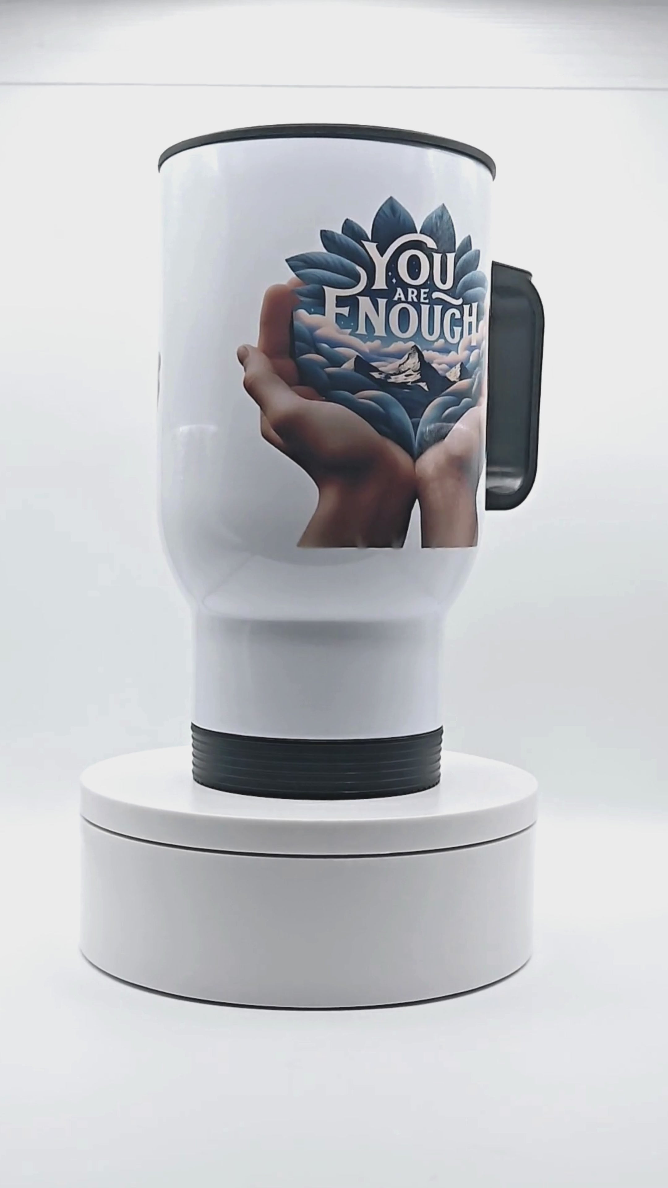 "You are Enough" 17 oz coffee travel mug tumbler